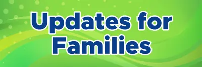 Updates for Families banner