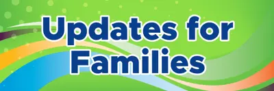 Updates for Families banner